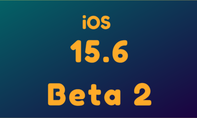 iOS 15.6 Beta 2 has been released